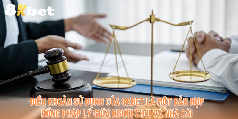 Điều khoản sử dụng của 8kbet là một bản hợp đồng pháp lý giữa người chơi và nhà cái