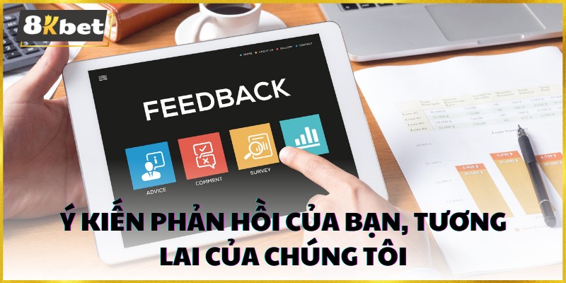 Chúng tôi luôn mở lòng đón nhận mọi ý kiến phản hồi, từ quý khách hàng